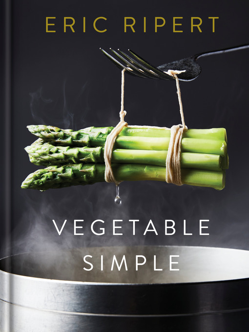 Title details for Vegetable Simple by Eric Ripert - Wait list